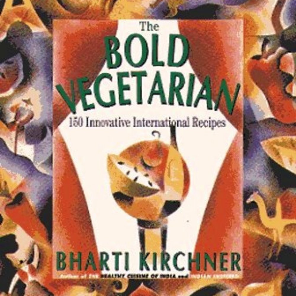 The Bold Vegetarian: 150 Inspired International Recipes | Brand New Cookbook
